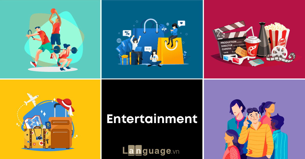 Cụm từ chủ đề Entertainment Cụm từ chủ đề Entertainment