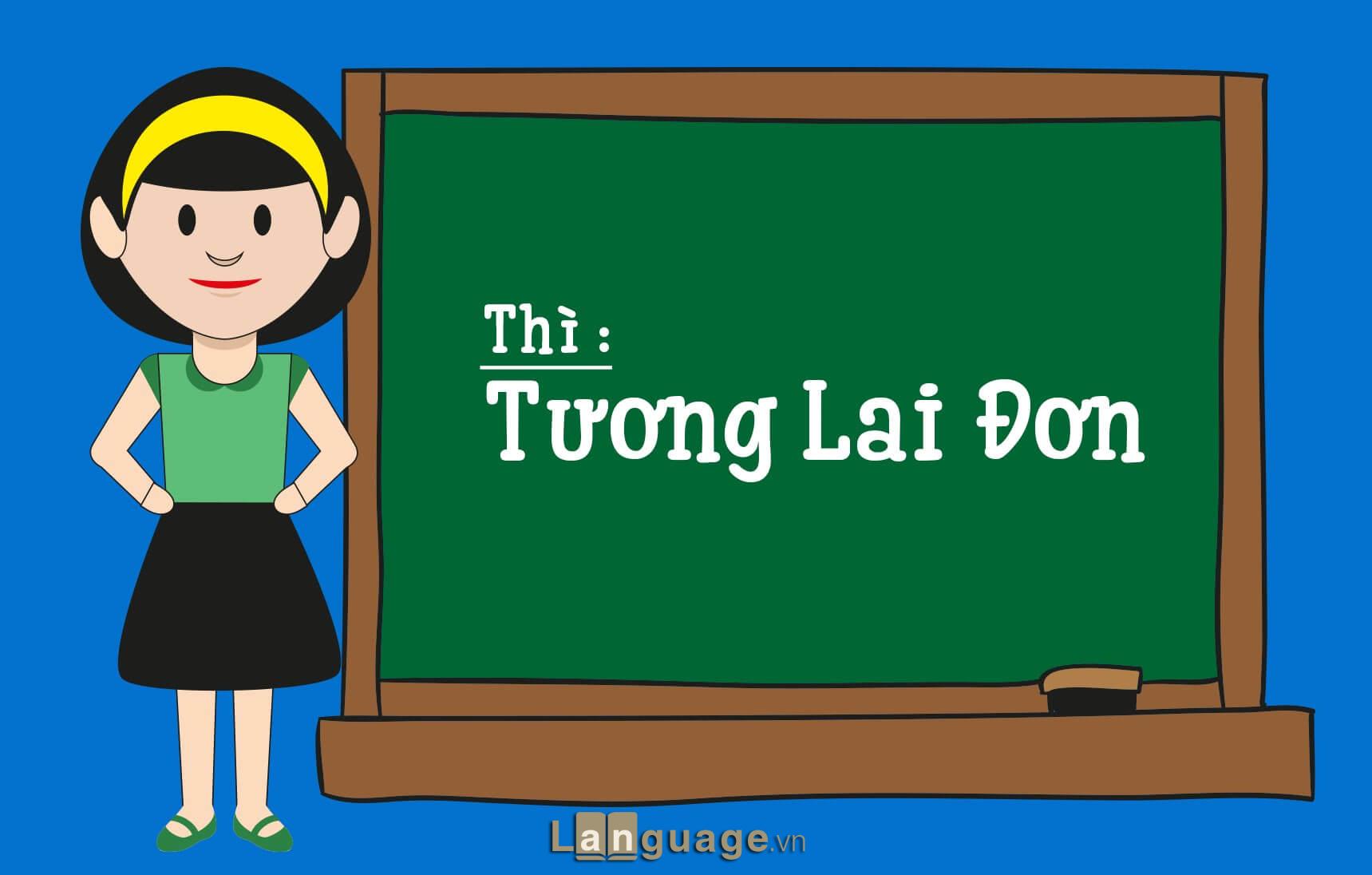 Thì tương lai đơn Thì tương lai đơn