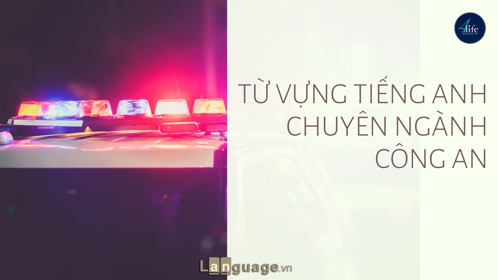 Tiếng Anh chuyên ngành Công an Tiếng Anh chuyên ngành Công an