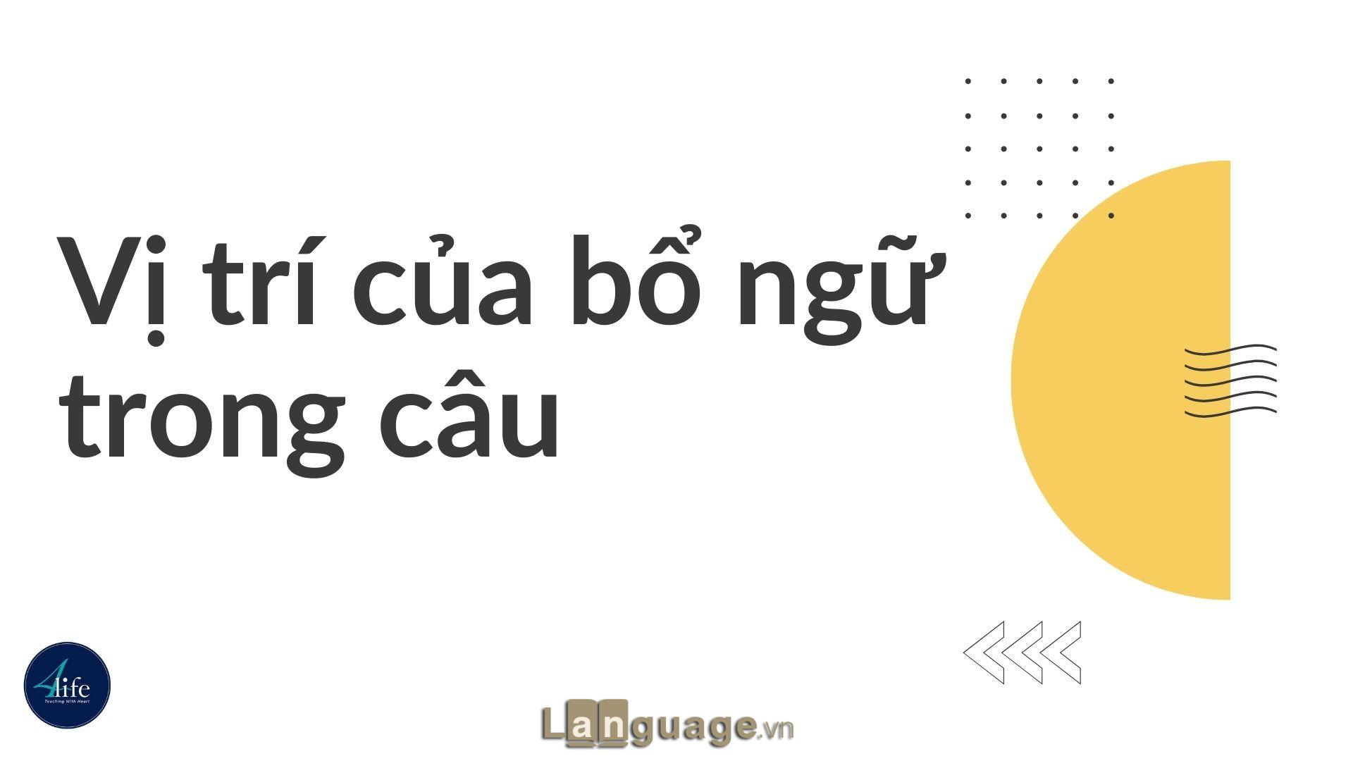 Vị trí của bổ ngữ trong câu Vị trí của bổ ngữ trong câu