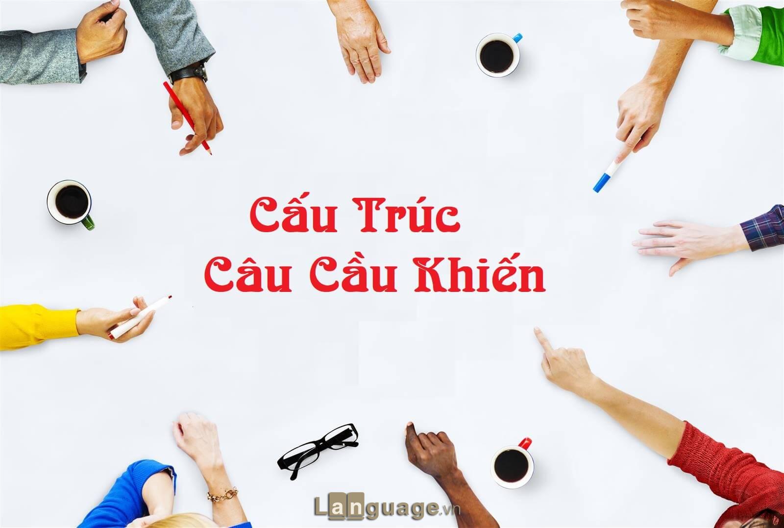 Cấu trúc câu cầu khiến Cấu trúc câu cầu khiến