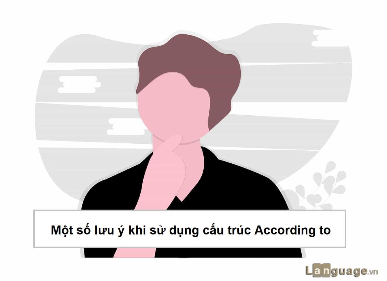 cấu trúc according to cấu trúc according to