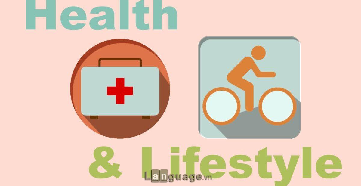 Từ vựng IELTS chủ đề Health Từ vựng IELTS chủ đề Health