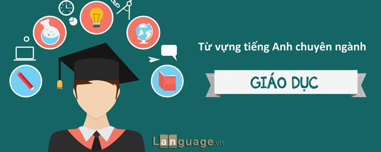 Tiếng anh chuyên ngành giáo dục Tiếng anh chuyên ngành giáo dục