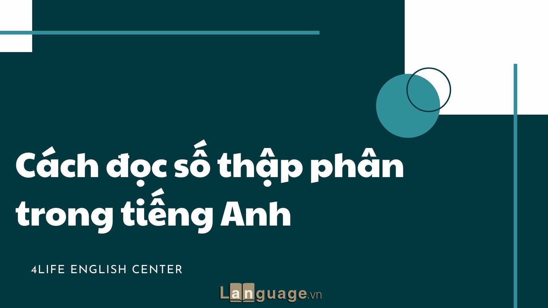 Cách đọc số thập phân trong tiếng Anh Cách đọc số thập phân trong tiếng Anh