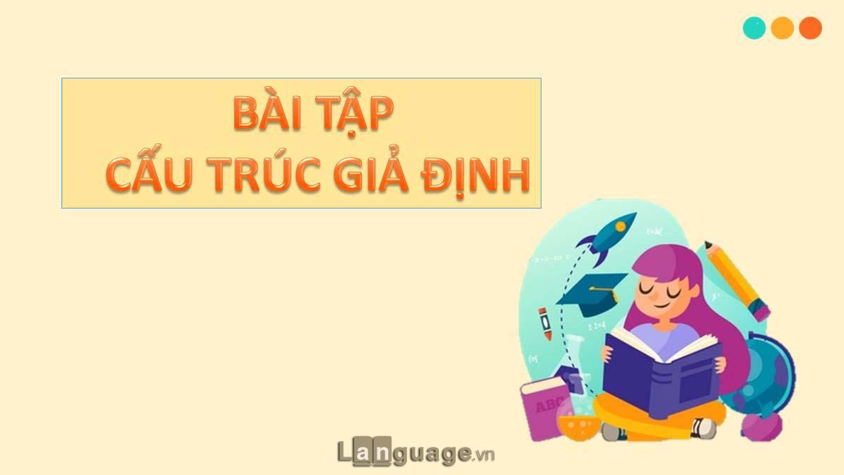 Bài tập cấu trúc câu giả định Bài tập cấu trúc câu giả định