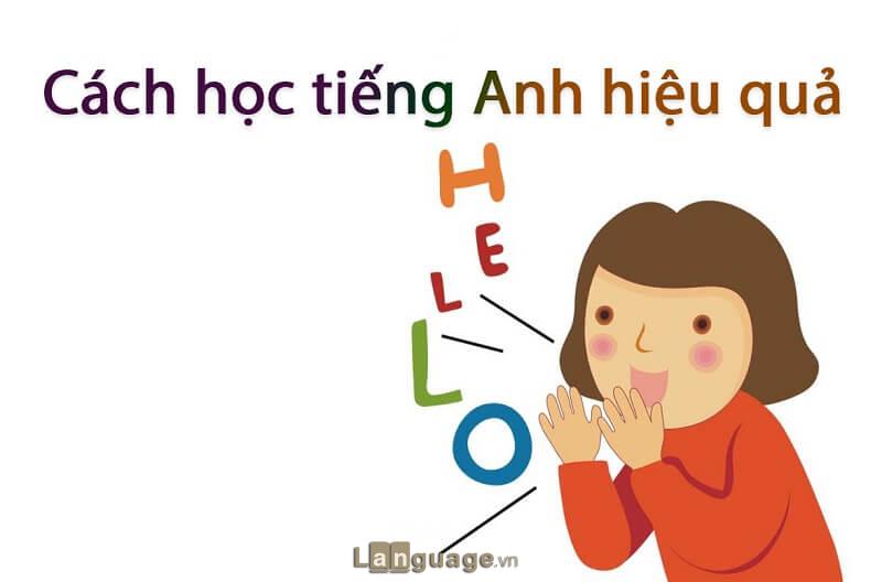 Cách học tiếng Anh giao tiếp cơ bản hiệu quả Cách học tiếng Anh giao tiếp cơ bản hiệu quả