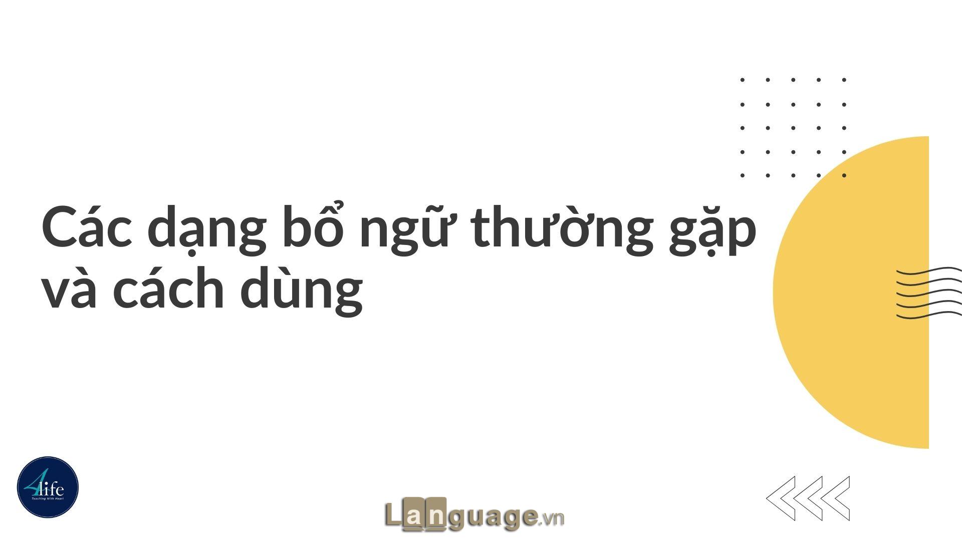 Các dạng bổ ngữ thường gặp và cách dùng Các dạng bổ ngữ thường gặp và cách dùng