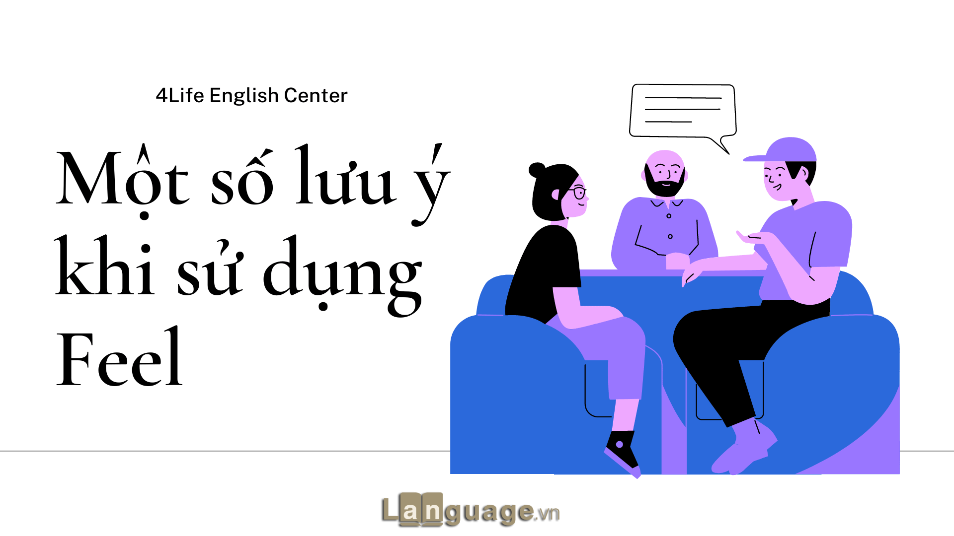 Lưu ý khi dùng cấu trúc Feel