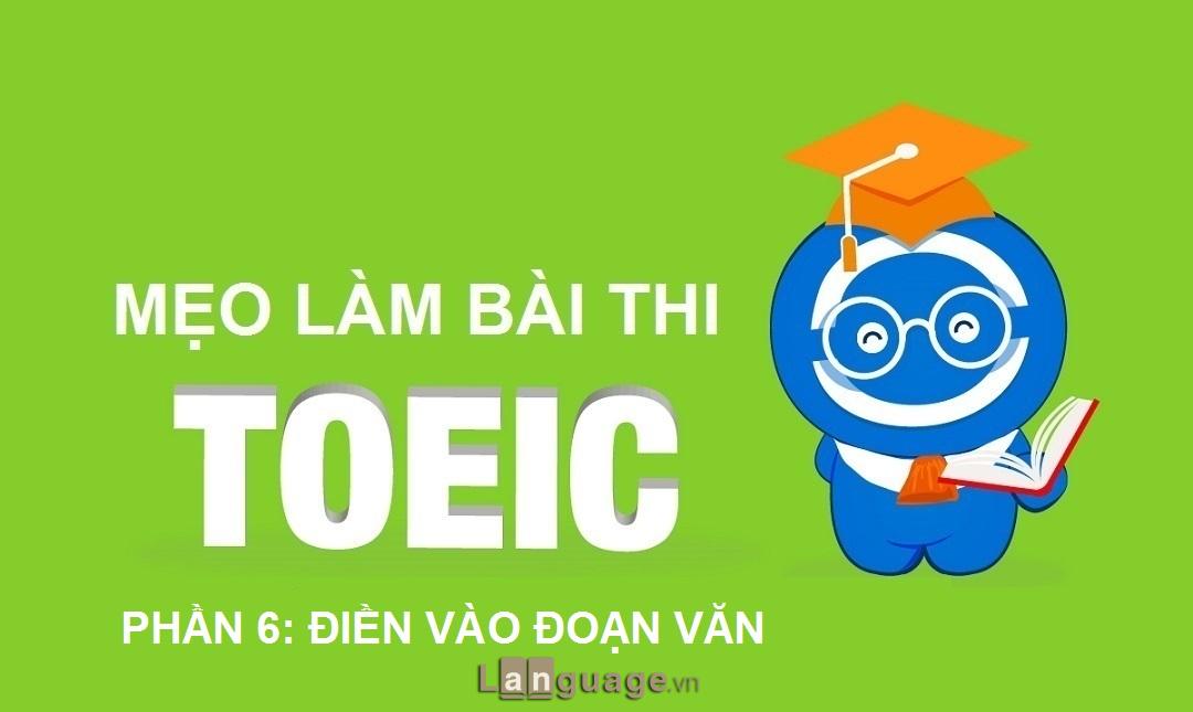 Mẹo thi TOEIC part 6 Mẹo thi TOEIC part 6