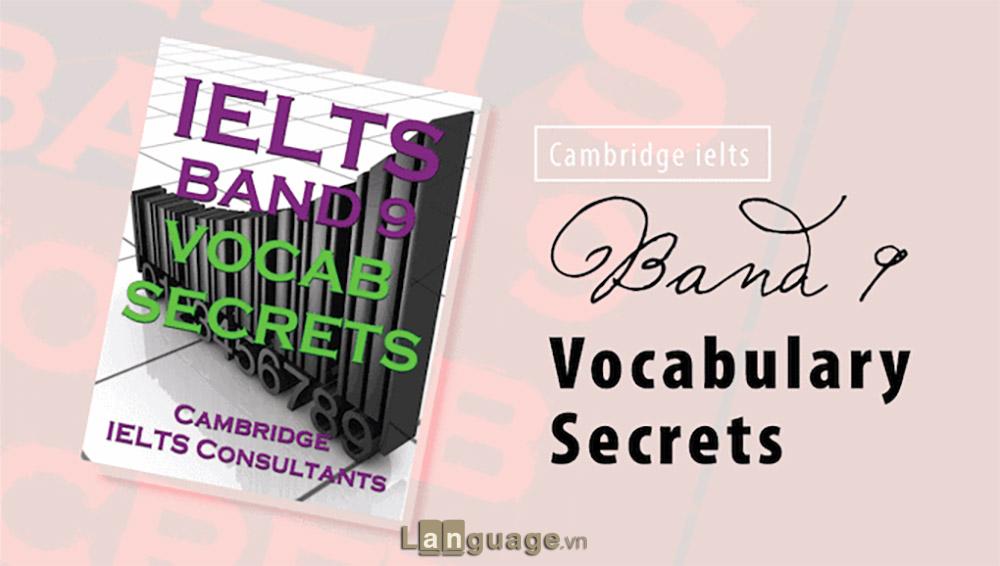 Get IELTS Band 9 Vocabulary Secrets Get IELTS Band 9 Vocabulary Secrets