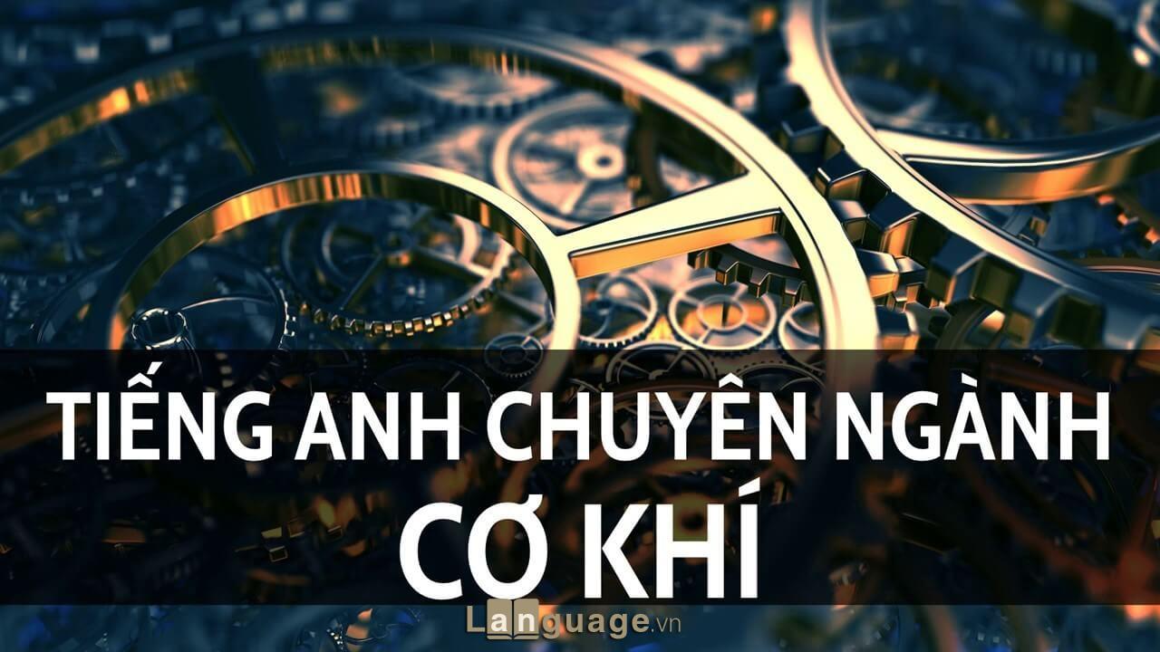 Tiếng Anh chuyên ngành cơ khí Tiếng Anh chuyên ngành cơ khí
