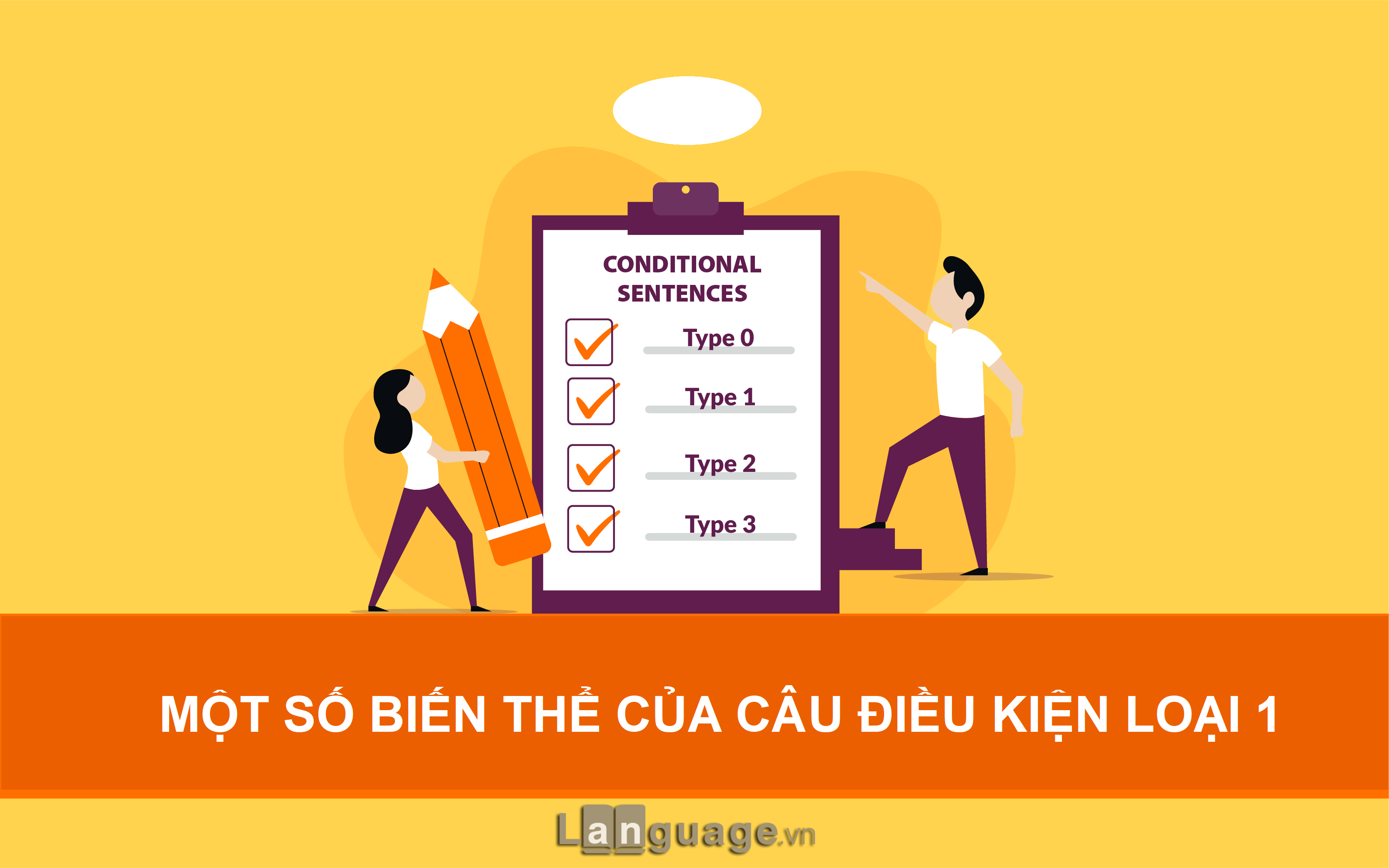 Ngữ pháp điều kiện loại 1 Ngữ pháp điều kiện loại 1