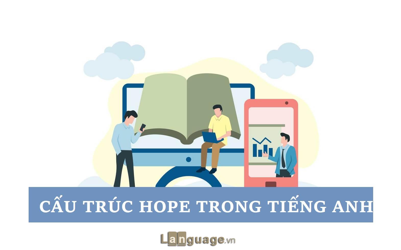 Cấu trúc Hope trong tiếng Anh Cấu trúc Hope