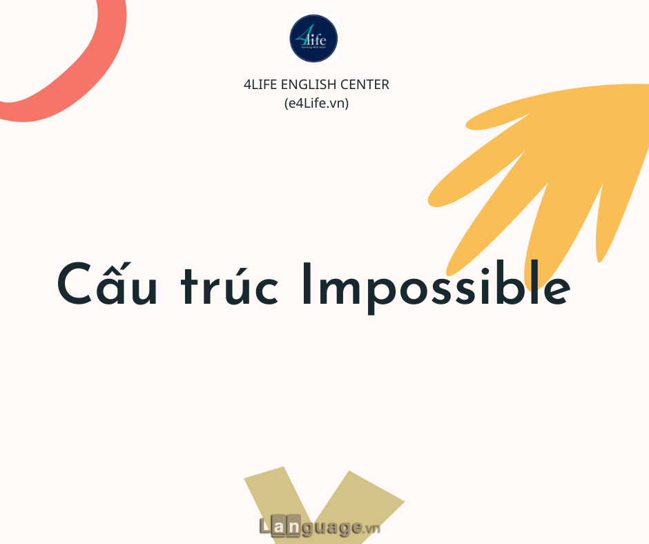 Cấu trúc Impossible