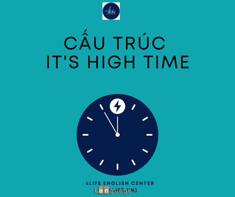 cấu trúc It’s high time
