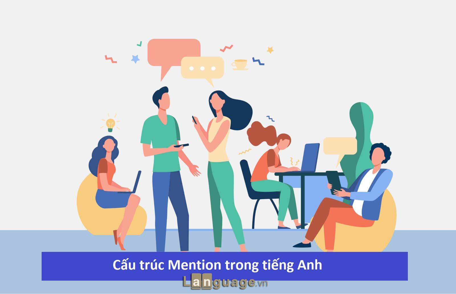Cấu trúc mention Cấu trúc mention