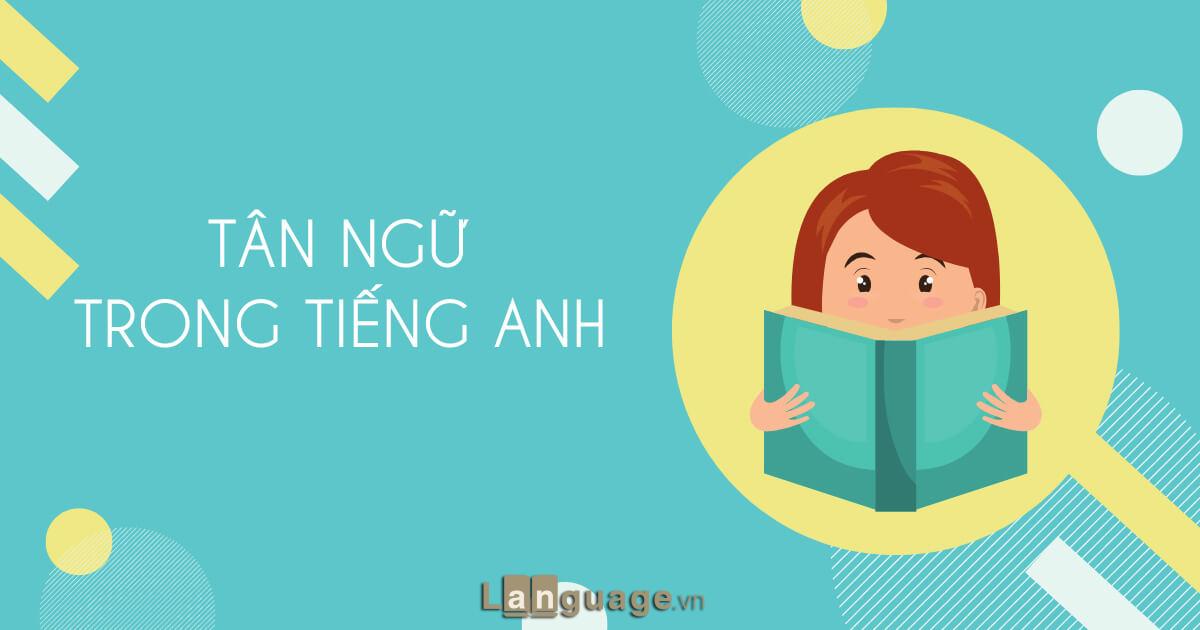 Tân ngữ trong tiếng Anh Tân ngữ trong tiếng Anh