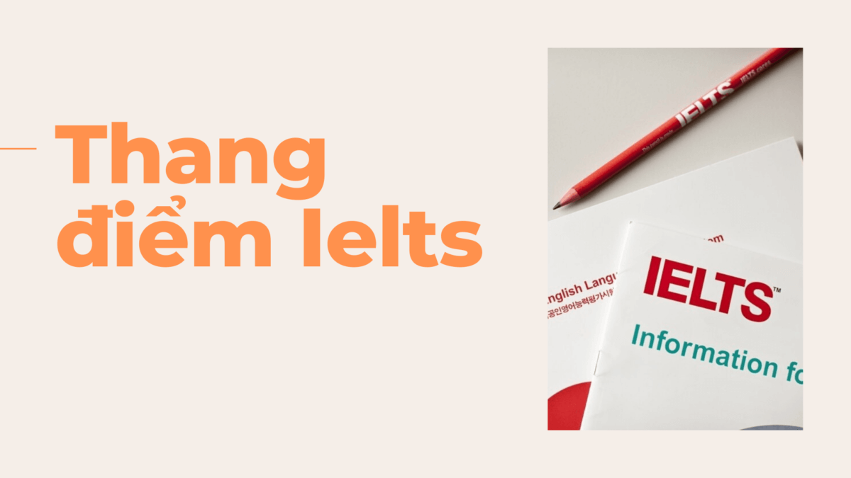 Thang điểm IELTS Thang điểm IELTS