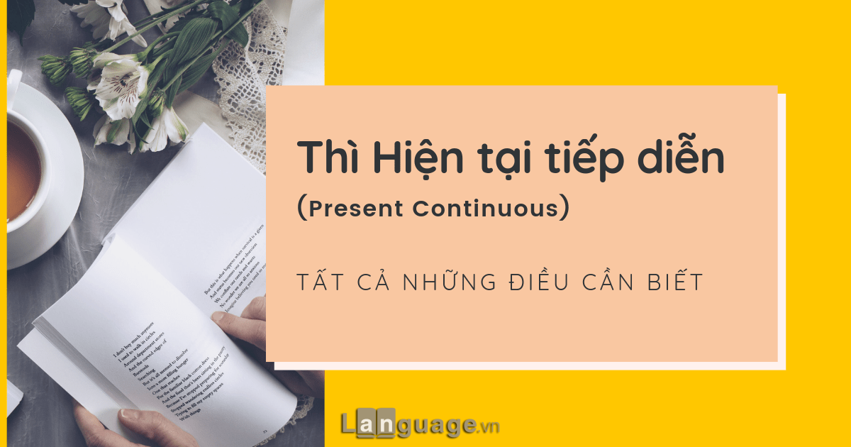 Thì hiện tại tiếp diễn Thì hiện tại tiếp diễn