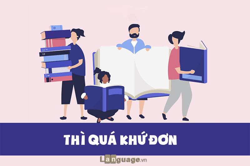Thì quá khứ đơn Thì quá khứ đơn